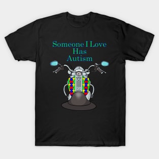 Biker Autism Awareness 1 Motorcycle Someone I Love T-Shirt